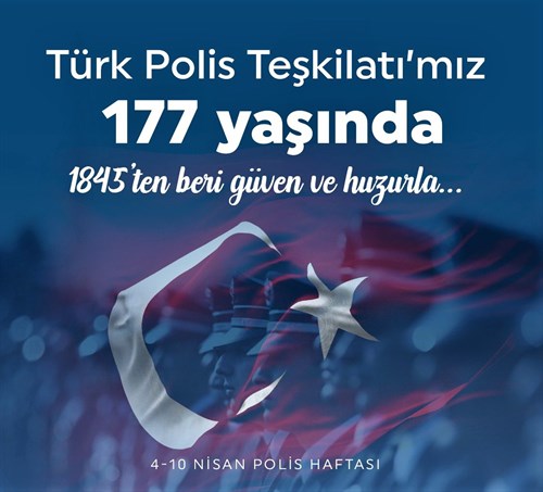 Türk Polis Teşkilatımız 177 Yaşında!